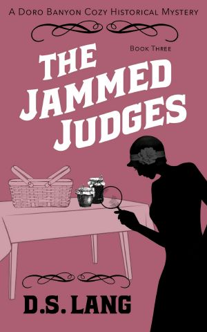 [Doro Banyon Historical Mystery 03] • The Jammed Judges